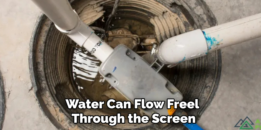Water Can Flow Freel
 Through the Screen