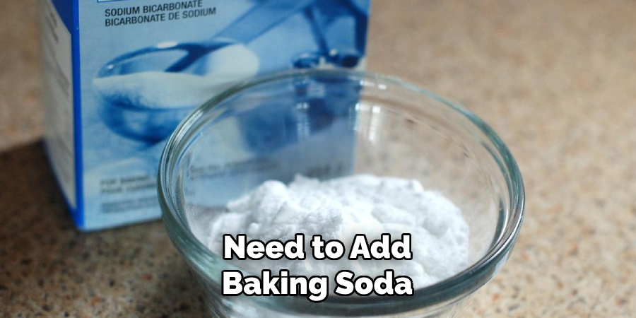 Need to Add Baking Soda