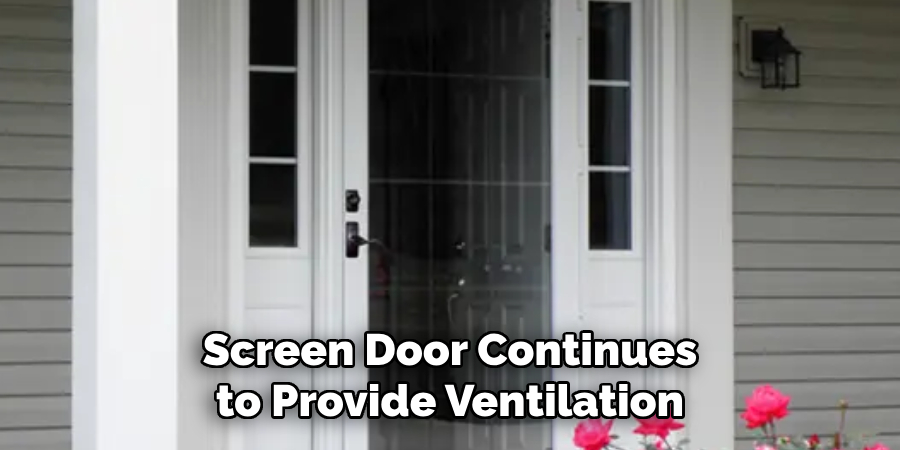 Screen Door Continues to Provide Ventilation