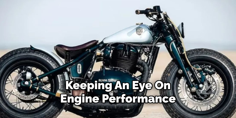 Keeping An Eye On
Engine Performance