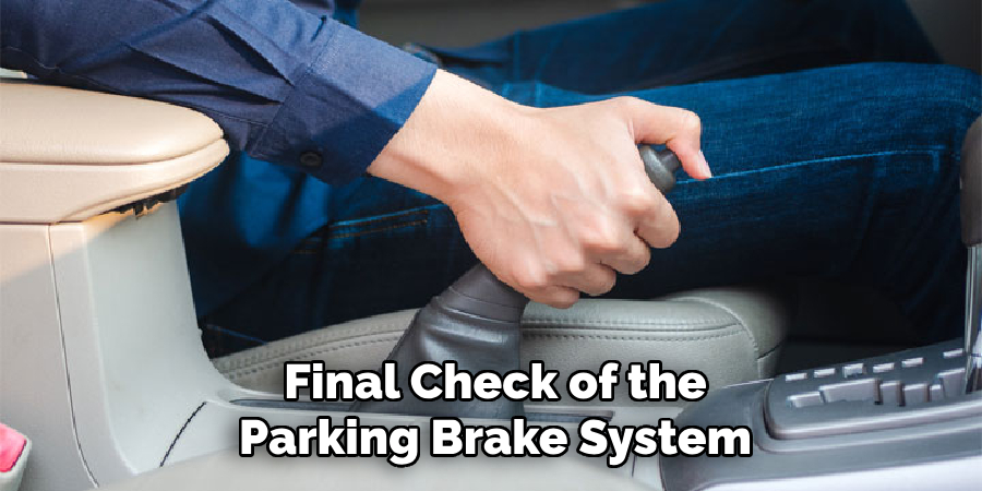 final check of the parking brake system 