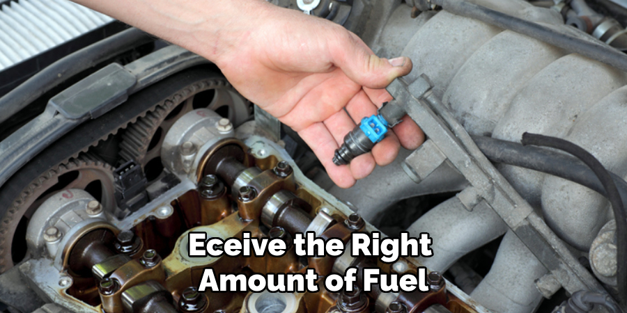 Eceive the Right 
Amount of Fuel