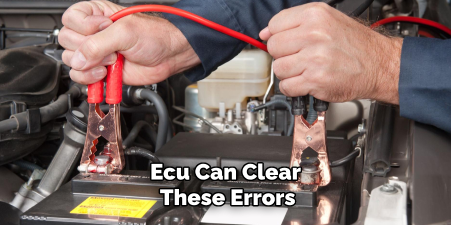 Ecu Can Clear
 These Errors
