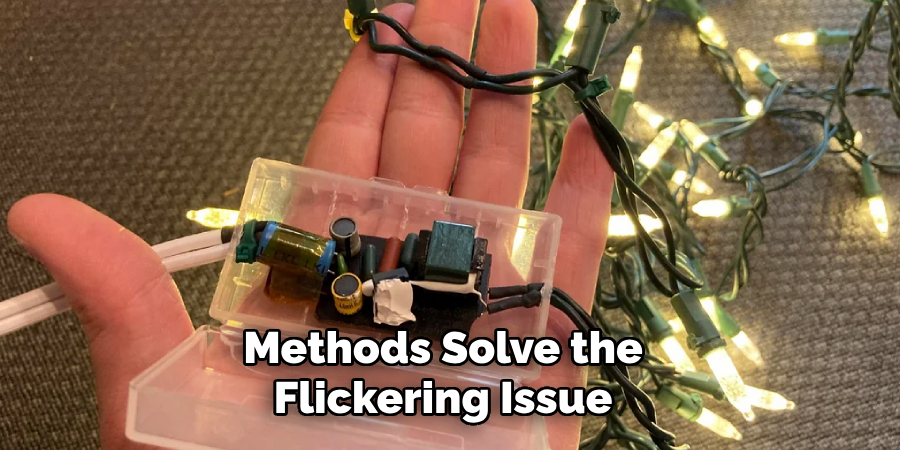 Methods Solve the 
Flickering Issue 