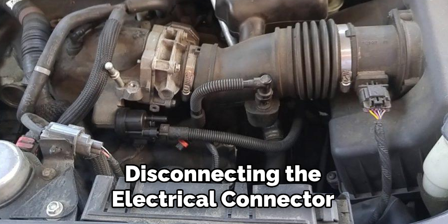 Disconnecting the Electrical Connector