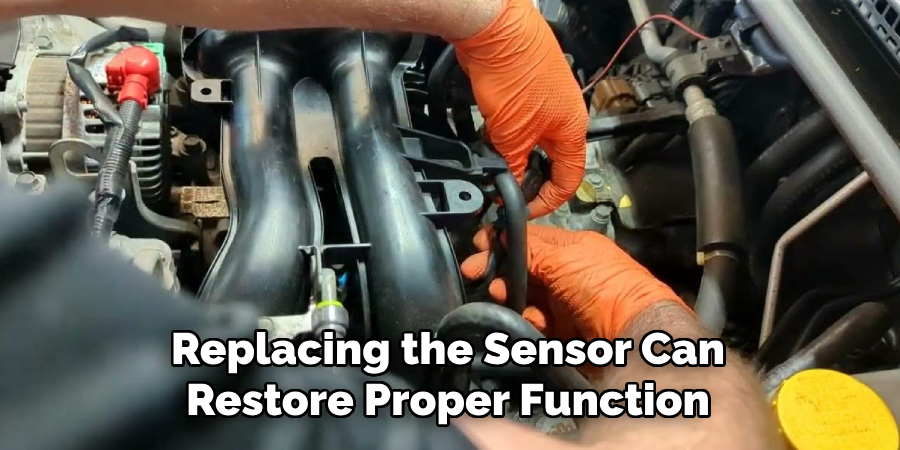 Replacing the Sensor Can Restore Proper Function