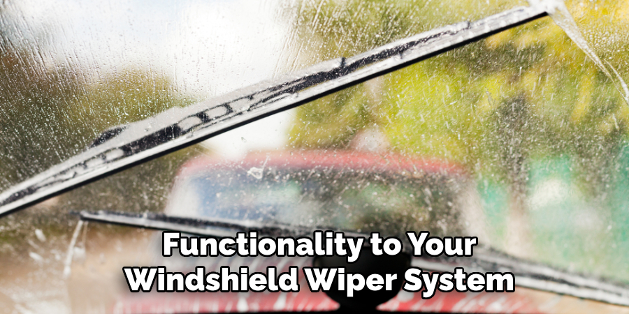 Functionality to Your Windshield Wiper System