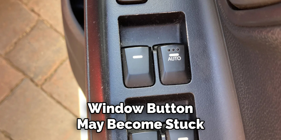 Window Button May Become Stuck