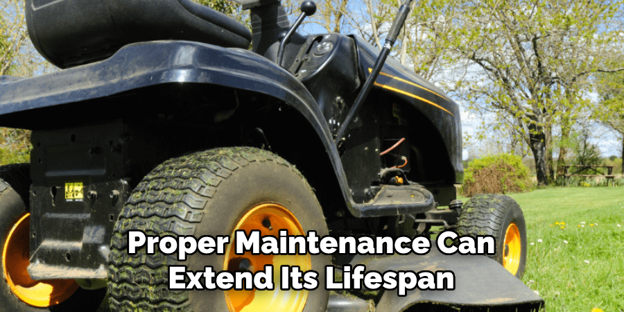 Proper Maintenance Can Extend Its Lifespan