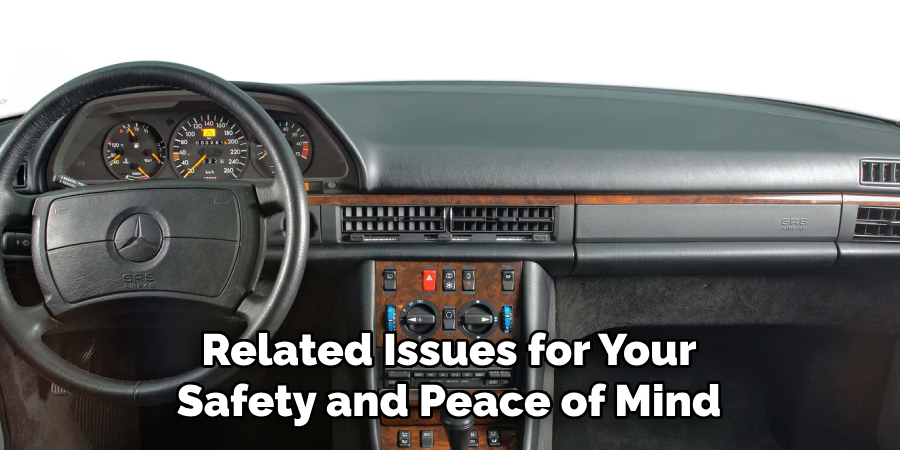 Related Issues for Your Safety and Peace of Mind