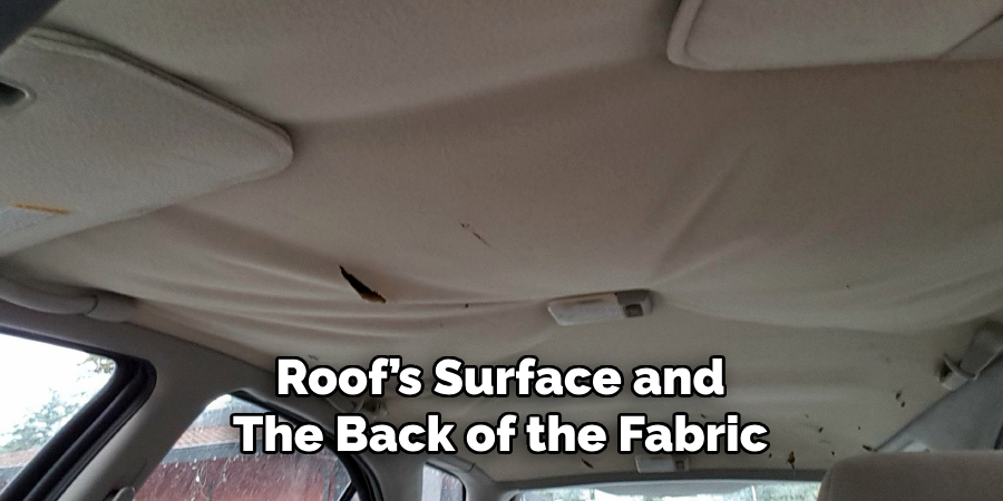 Roof’s Surface and 
The Back of the Fabric 