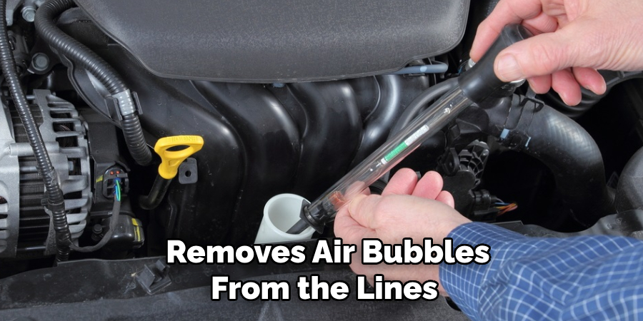  Removes Air Bubbles From the Lines