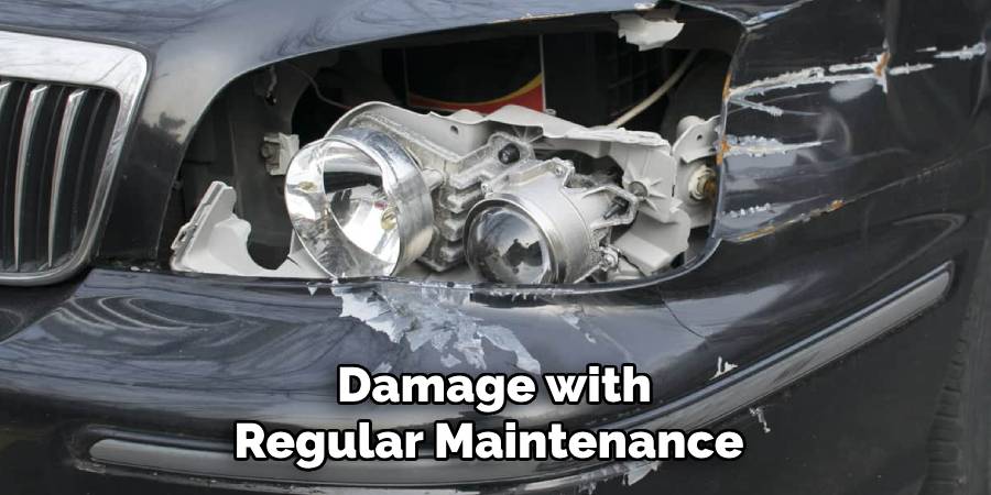 Damage with Regular Maintenance 
