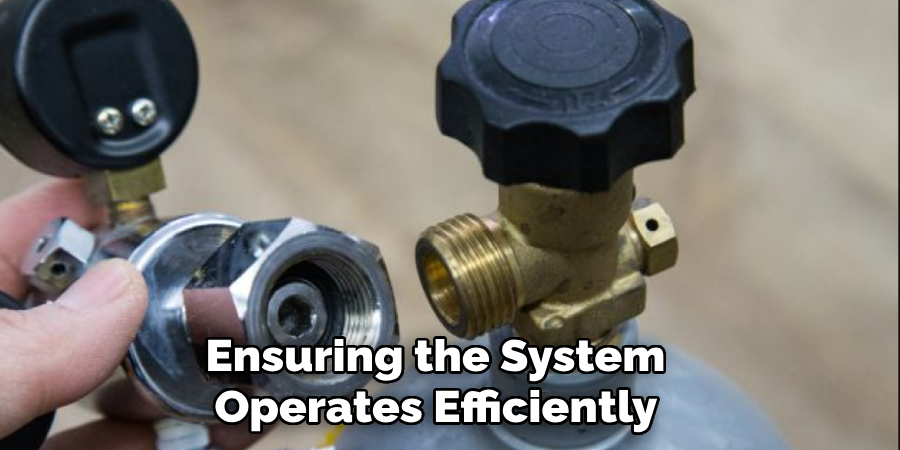 Ensuring the System
 Operates Efficiently 
