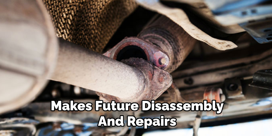 Makes Future Disassembly
And Repairs