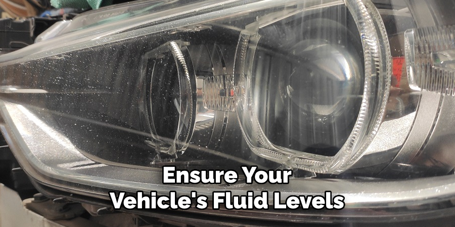 Ensure Your Vehicle's Fluid Levels