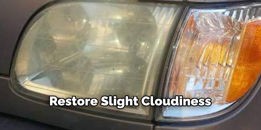 Restore Slight Cloudiness