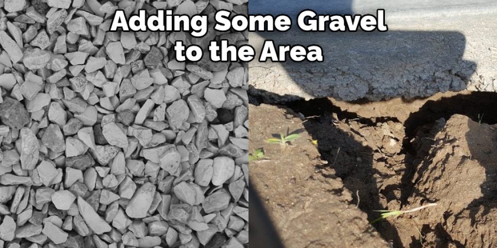 Adding some gravel to the area