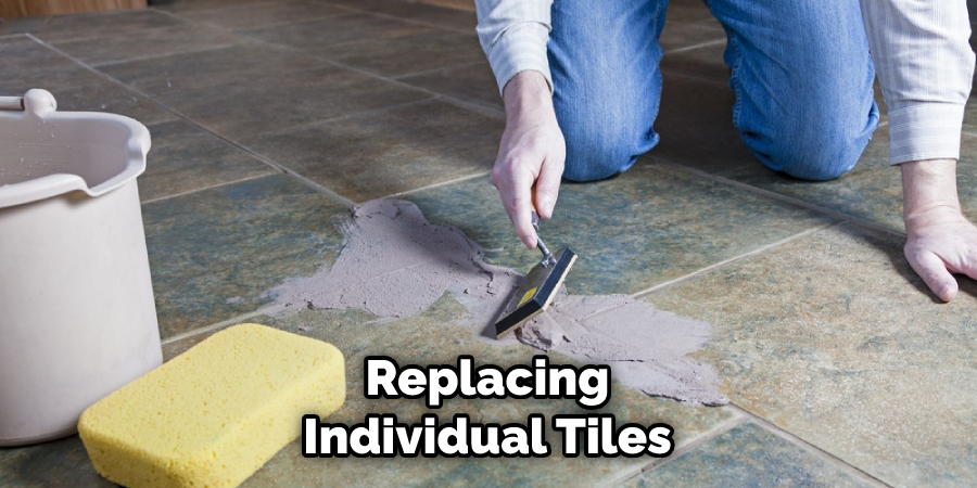 Replacing Individual Tiles